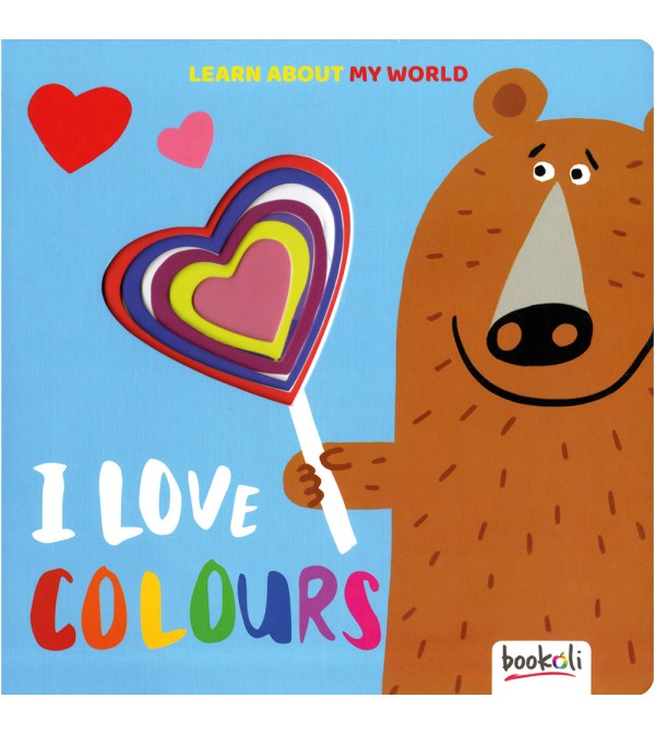 Learn About My World I Love Colours