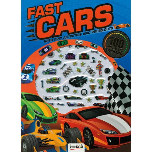 Fast Cars: With Epic Activities and Press-outs