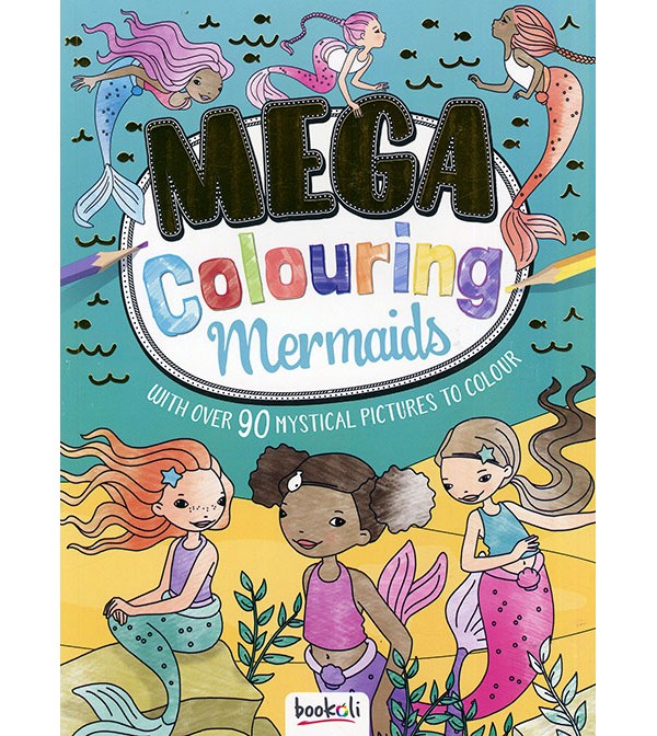 Mega Colouring Mermaids
