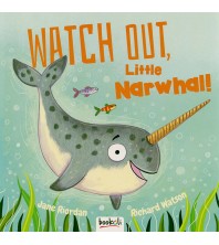Watch Out Little Narwhal