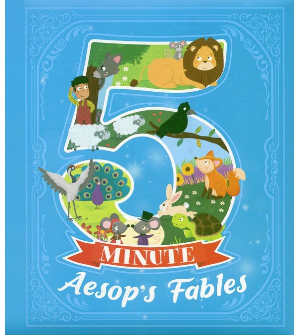 5 Minute Aesop`s Fables