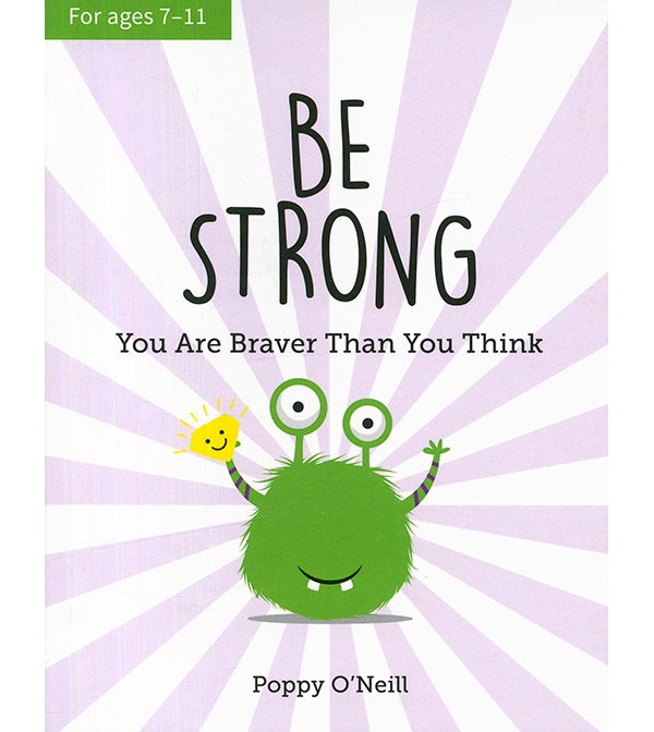 Be Strong: You Are Braver Than You Think