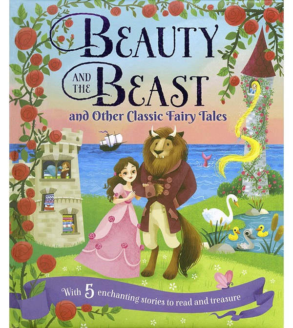 Beauty and the Beast and Other Classic Fairy Tales