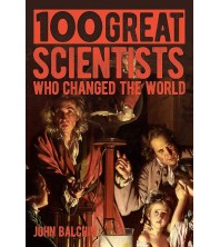 100 Great Scientists Who Changed the World