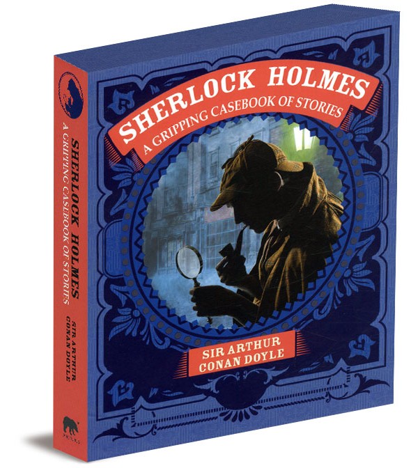 Sherlock Holmes A Gripping Casebook of Stories