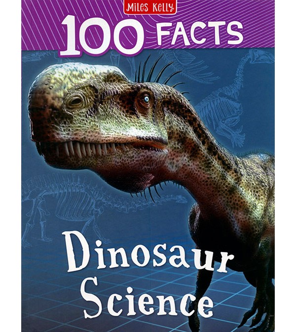 100 Facts Dinosaur Science