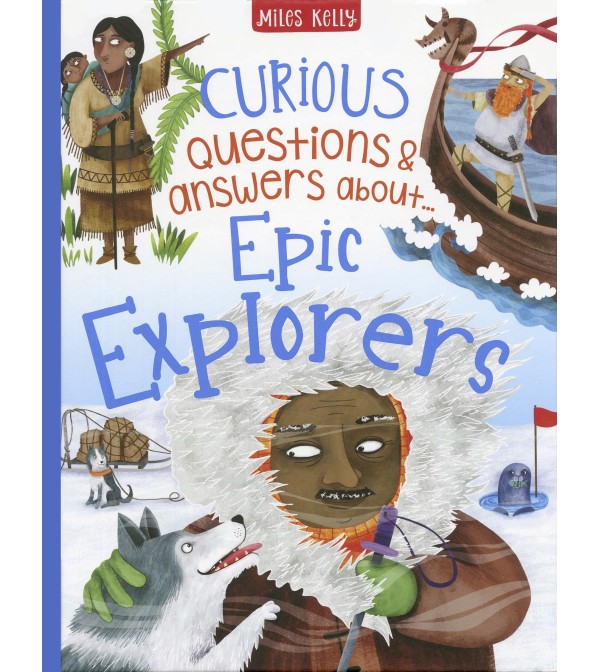 Curious Questions & Answers About Epic Explorers