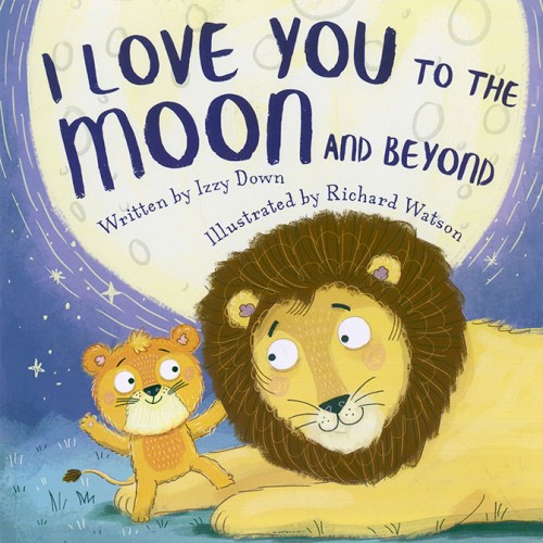 I Love You to the Moon and Beyond