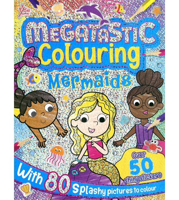 Megatastic Colouring Mermaids