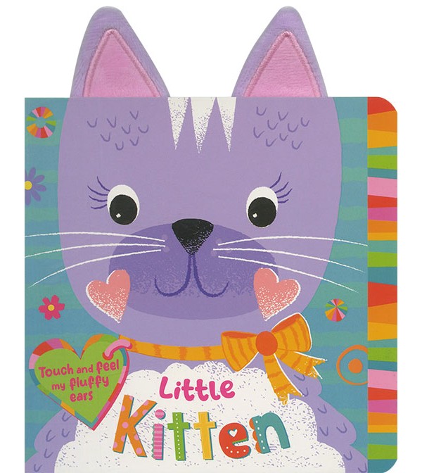 Little Kitten: Touch and Feel