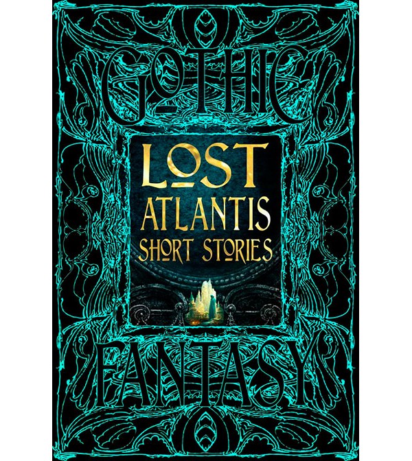 Gothic Fantasy Lost Atlantis Short Stories