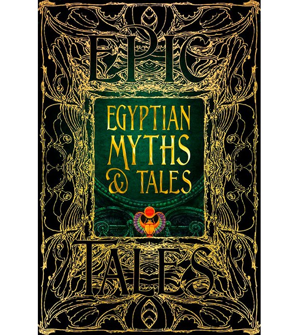 Epic Tales Egyptian Myths & Tales