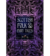 Epic Tales Scottish Folk & Fairy Tales