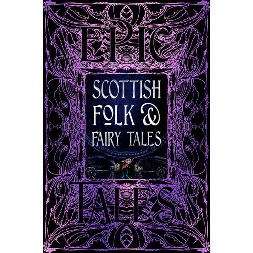 Epic Tales Scottish Folk & Fairy Tales