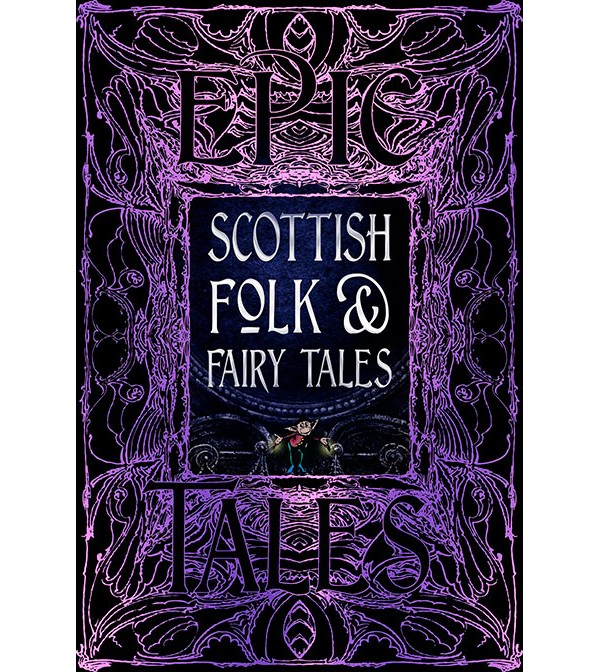 Epic Tales Scottish Folk & Fairy Tales