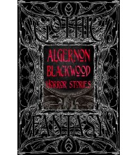 Gothic Fantasy Algernon Blackwood Horror Stories