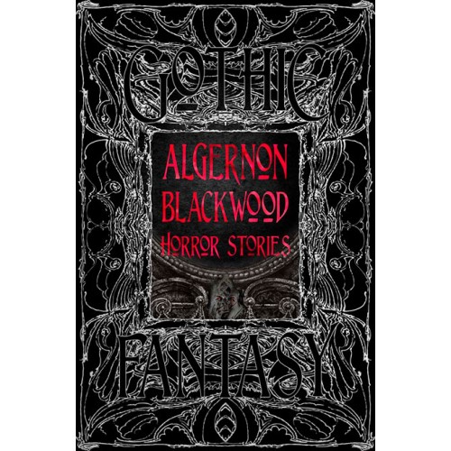 Gothic Fantasy Algernon Blackwood Horror Stories