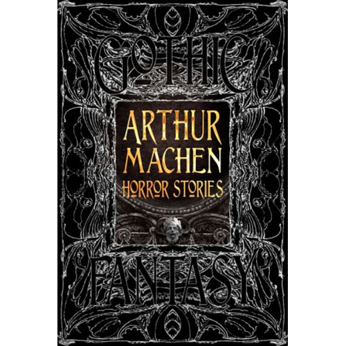Gothic Fantasy Arthur Machen Horror Stories