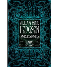 Gothic Fantasy William Hope Hodgson Horror Stories