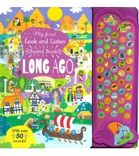 My First Look and Listen Sound Book Long Ago