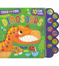 Touch and Feel Dinosaurs 10 Fun Sounds