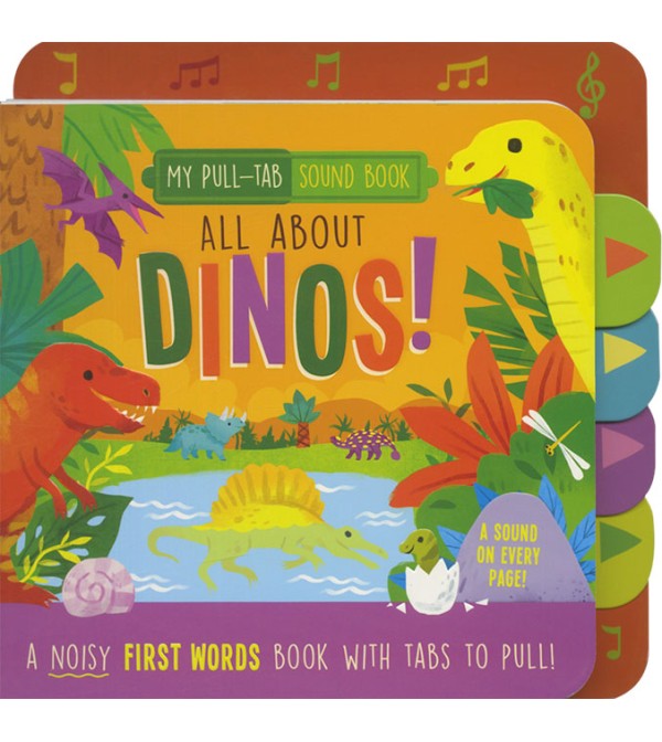 My Pull-Tab Sound Book: All About Dinos