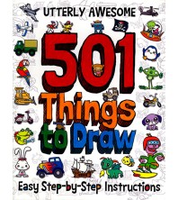 Utterly Awesome 501 Things to Draw