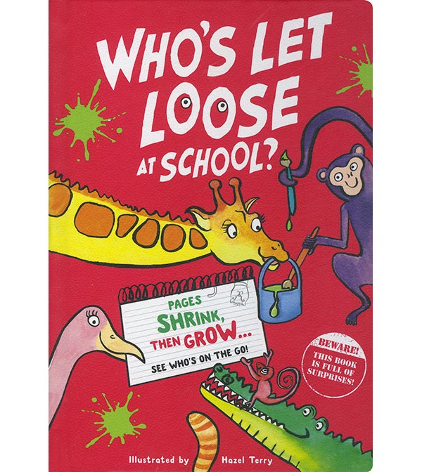 Who`s Let Loose at School?