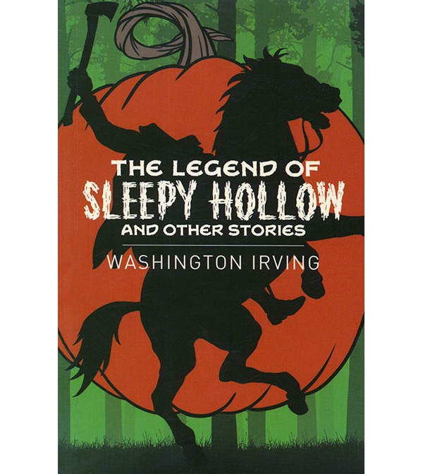The Legend of Sleepy Hollow and Other Stories