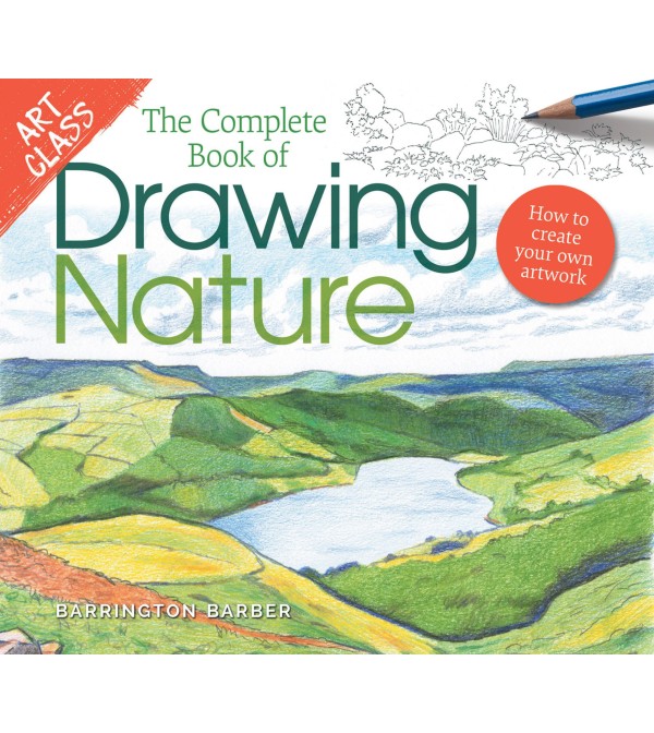 The Complete Book of Drawing Nature