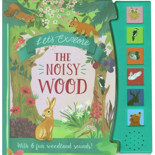 Let`s Explore The Noisy Wood