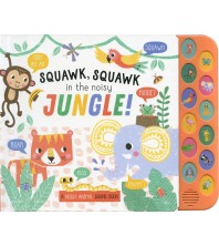 Squawk, Squawk in the Noisy Jungle