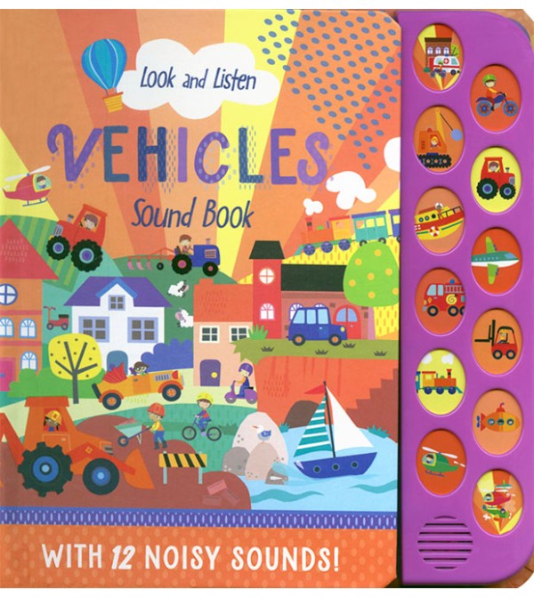Look and Listen Vehicles Sound Book