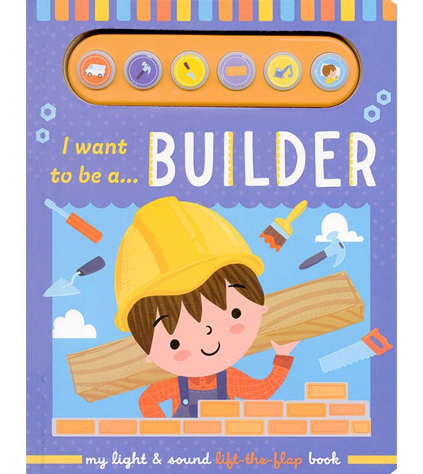 I Want to be a Builder