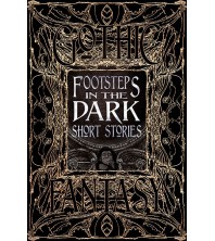 Gothic Fantasy Footsteps in the Dark Short Stories
