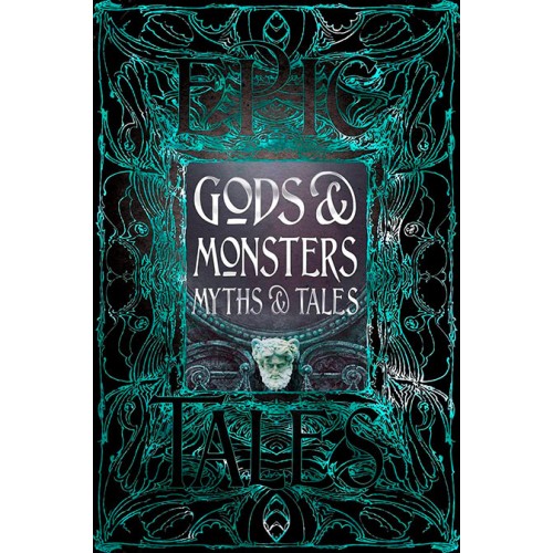 Epic Tales Gods & Monsters Myths & Tales