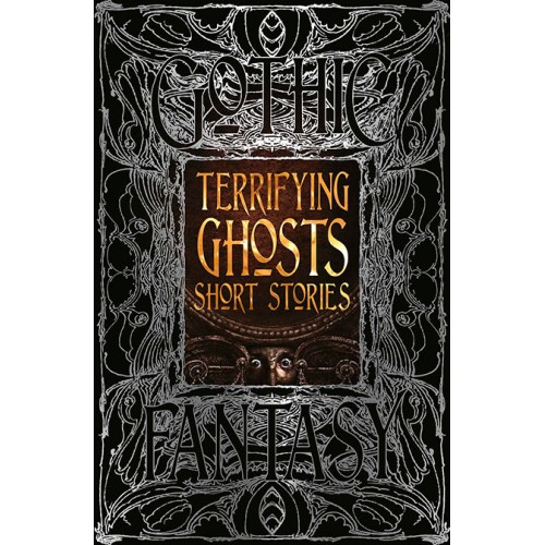 Gothic Fantasy Terrifying Ghosts Short Stories