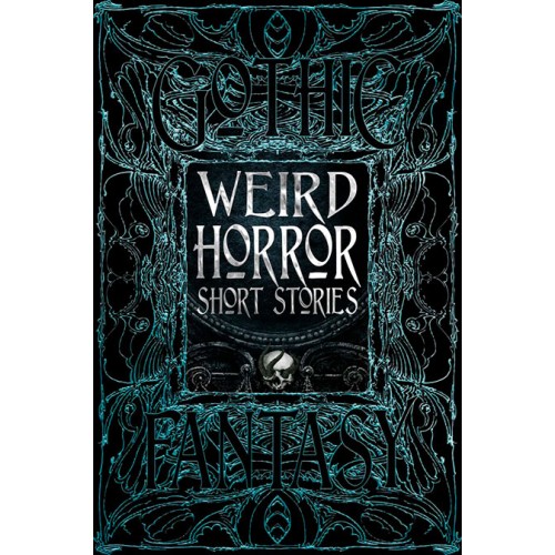 Gothic Fantasy Weird Horror Short Stories