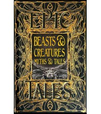 Epic Tales Beasts & Creatures Myths & Tales