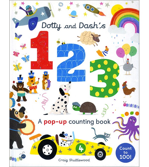 Dotty and Dash`s 1 2 3: A Pop-up Counting Book
