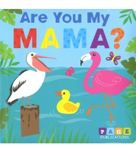 Are You My Mama?