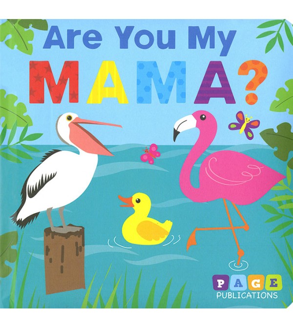 Are You My Mama?