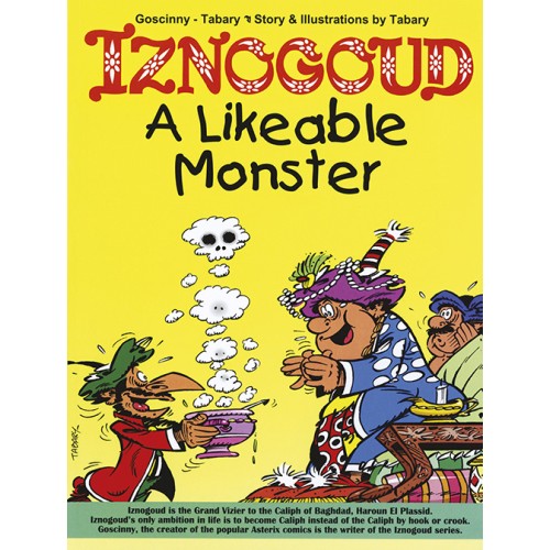 Iznogoud A Likeable Monster