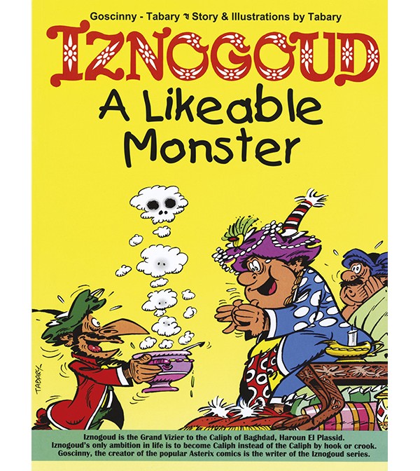 Iznogoud A Likeable Monster