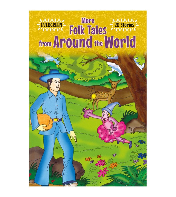 Evergreen More Folk Tales from Around the World