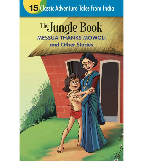 Messua Thanks Mowgli and Other Stories