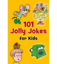 101 Jolly Jokes for Kids