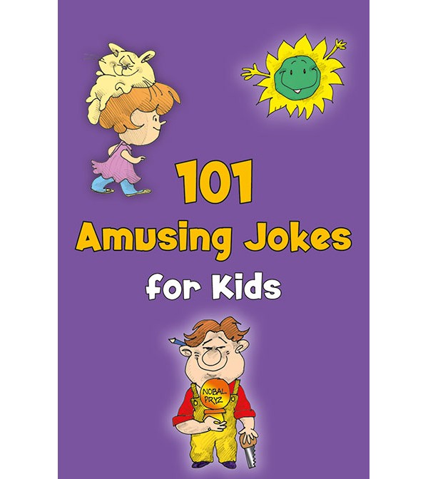 101 Amusing Jokes for Kids
