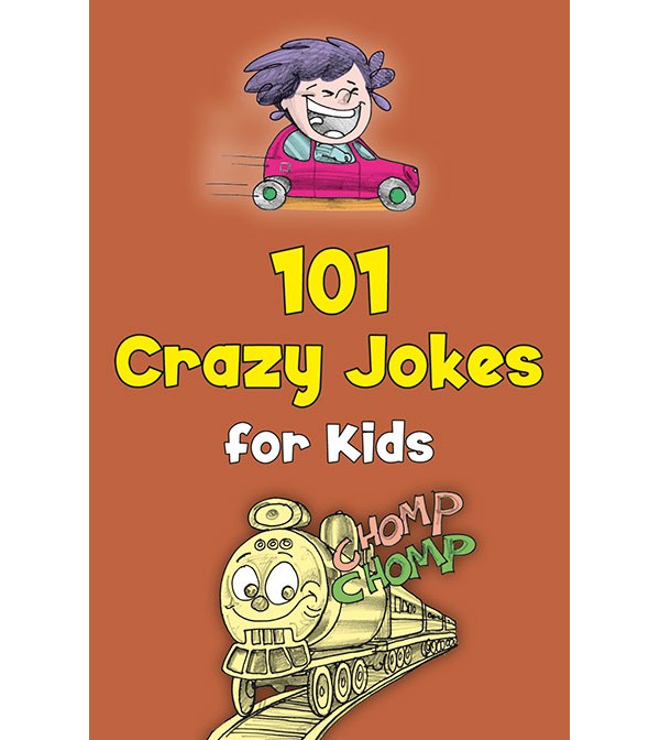 101 Crazy Jokes for Kids