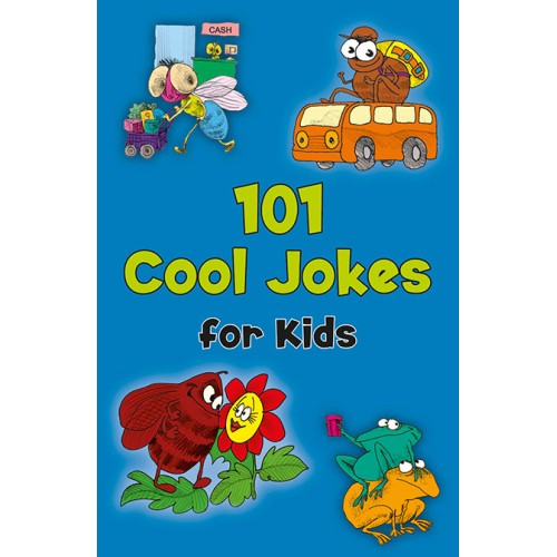 101 Cool Jokes for Kids